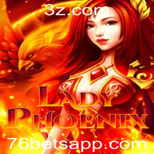 Desvendando LadyPhoenix: O Novo Jogo de Sucesso da 76bet