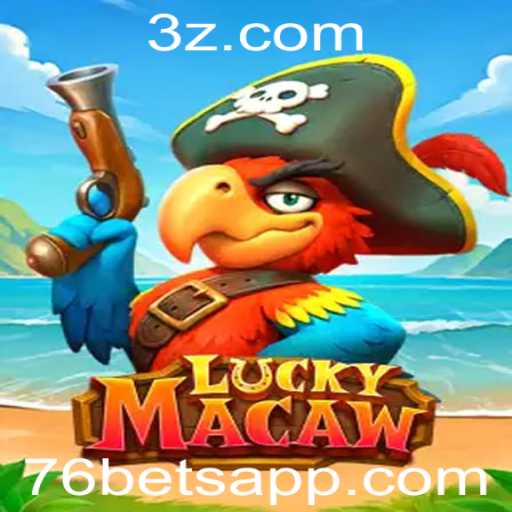 Explorando o Fascinante Mundo de LuckyMacaw: O Jogo de Apostas 76bet