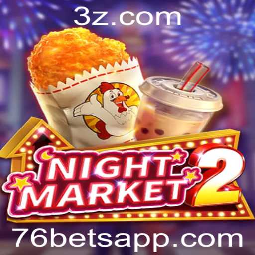 Explorando o Fascinante Mundo de NightMarket2 com 76bet