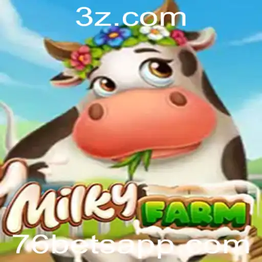 Explorando o Mundo Fascinante de MilkyFarm com 76bet