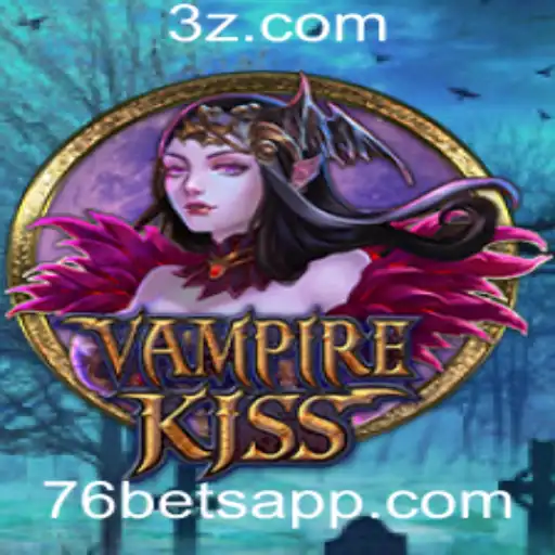 Explorando o Fascinante Jogo VampireKiss e a Parceria com 76bet